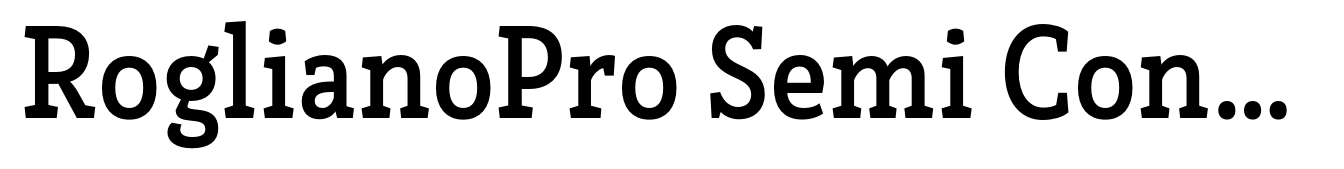 RoglianoPro Semi Condensed Bold